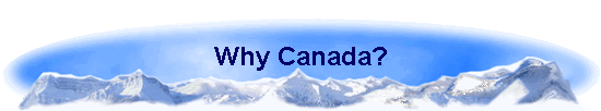 Why Canada?